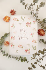 Load image into Gallery viewer, &quot;Will you be my Valentine?&quot; Loose Blooms Card

